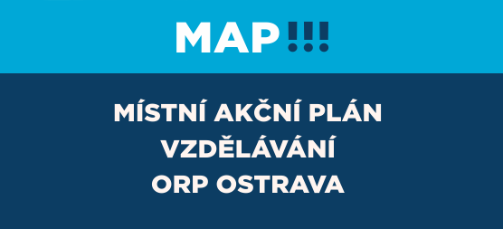 MAP!!! - Místní akční plán rozvoje vzdělávání ORP Ostrava
